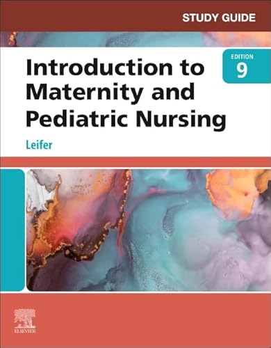 Read Study Guide for Introduction to Maternity and Pediatric Nursing, written by Gloria Leifer MA  RN  CNE