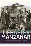 Read Life After Manzanar, written by Naomi Hirahara; Heather C. Lindquist