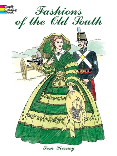 Read Fashions of the Old South Coloring Book (Dover Fashion Coloring Book), written by Tom Tierney Read Fashions of the Old South Coloring Book (Dover Fashion Coloring Book), written by Tom Tierney