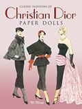 Read Classic Fashions of Christian Dior: Paper Dolls (Dover Paper Dolls), written by Tom Tierney Read Classic Fashions of Christian Dior: Paper Dolls (Dover Paper Dolls), written by Tom Tierney