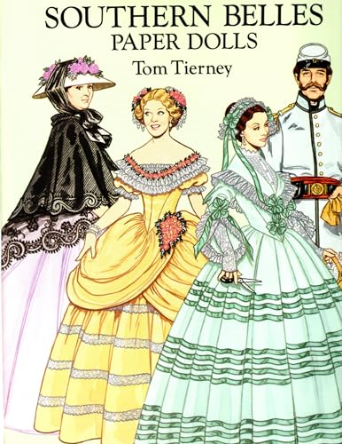Read Southern Belles Paper Dolls (Dover Paper Dolls), written by Tom Tierney Read Southern Belles Paper Dolls (Dover Paper Dolls), written by Tom Tierney