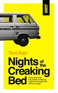 Read Nights of the Creaking Bed (Cassava Shorts), written by Toni Kan Read Nights of the Creaking Bed (Cassava Shorts), written by Toni Kan