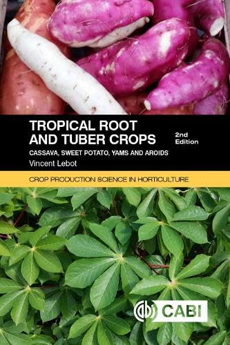 Read Tropical Roots and Tuber Crops: Cassava, Sweet Potato, Yams and Aroids (Crop Production Science in Horticulture), written by Vincent Lebot Read Tropical Roots and Tuber Crops: Cassava, Sweet Potato, Yams and Aroids (Crop Production Science in Horticulture), written by Vincent Lebot