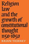 Read Religion, Law Growth Constl Thought (The Wiles Lectures), written by Brian Tierney