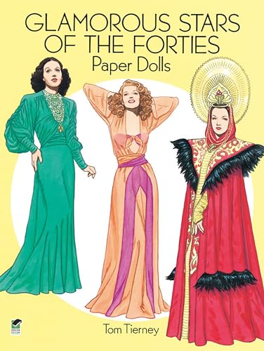 Read Glamorous Stars of the Forties Paper Dolls (Dover Celebrity Paper Dolls), written by Tom Tierney Read Glamorous Stars of the Forties Paper Dolls (Dover Celebrity Paper Dolls), written by Tom Tierney