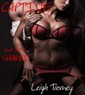 Read Captive: Shared, written by Leigh Tierney