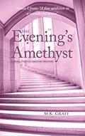 Read The Evening's Amethyst: A Nora Tierney English Mystery #5 (The Nora Tierney English Mysteries), written by M. K. Graff