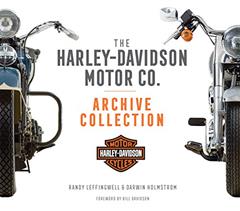 The Harley-Davidson Motor Co. Archive Collection, written by Darwin Holmstrom