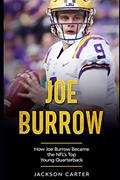 Read Joe Burrow: How Joe Burrow Became the NFL's Top Young Quarterback (The NFL's Best Quarterbacks), written by Jackson Carter Read Joe Burrow: How Joe Burrow Became the NFL's Top Young Quarterback (The NFL's Best Quarterbacks), written by Jackson Carter