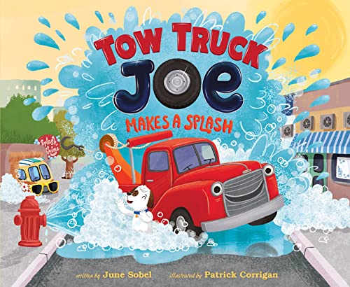 Read Tow Truck Joe Makes a Splash, written by June Sobel Read Tow Truck Joe Makes a Splash, written by June Sobel