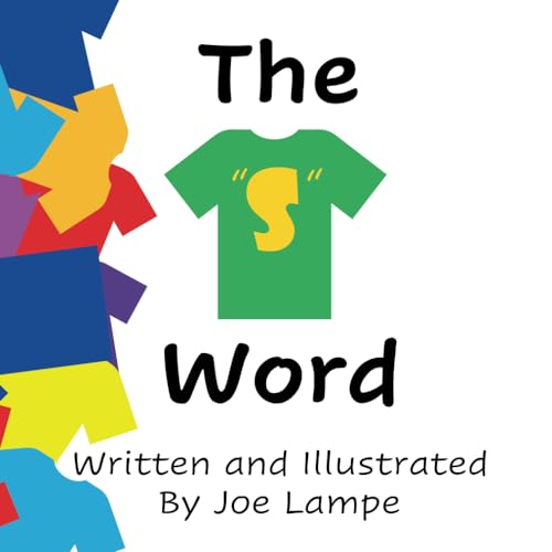 Read The "S" Word (Definitely Not Dirty Word Books), written by Joe Lampe Read The "S" Word (Definitely Not Dirty Word Books), written by Joe Lampe