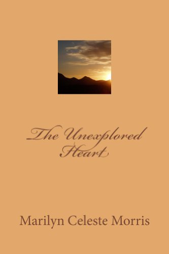 Read The Unexplored Heart (Esther's Quests Book 1), written by Marilyn Morris Read The Unexplored Heart (Esther's Quests Book 1), written by Marilyn Morris