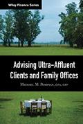 Read Advising Ultra-Affluent Clients and Family Offices, written by Michael M. Pompian Read Advising Ultra-Affluent Clients and Family Offices, written by Michael M. Pompian