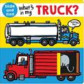 Read What's in my Truck?: A slide and find book with flaps, written by Roger Priddy Read What's in my Truck?: A slide and find book with flaps, written by Roger Priddy