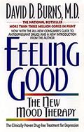 Read Feeling Good: Overcome Depression and Anxiety with Proven Techniques, written by David D. Burns