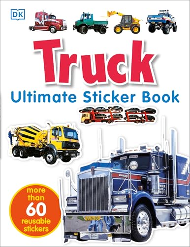 Read Ultimate Sticker Book: Truck: Over 60 Reusable Full-Color Stickers, written by DK