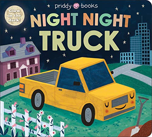 Read Night Night Truck (Night Night Books), written by Roger Priddy Read Night Night Truck (Night Night Books), written by Roger Priddy