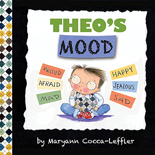 Read Theo's Mood: A Book of Feelings, written by Maryann Cocca-Leffler