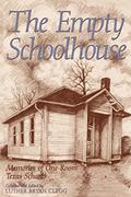 Read The Empty Schoolhouse: Memories of One-Room Texas Schools (Volume 68) (Centennial Series of the Association of Former Students, Texas A&M University), written by Luther Bryan Clegg