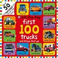 Read First 100 Trucks and Things That Go Lift-the-Flap: Over 50 Fun Flaps to Lift and Learn, written by Roger Priddy