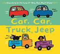 Read Car, Car, Truck, Jeep (New Nursery Rhymes), written by Katrina Charman