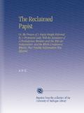 Read The Reclaimed Papist, written by J. V. C.