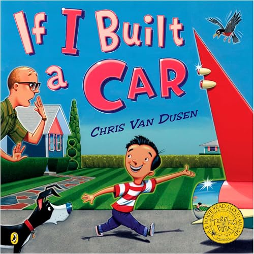 Read If I Built a Car (If I Built Series), written by Chris Van Dusen
