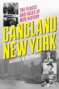 Read Gangland New York: The Places and Faces of Mob History, written by Anthony M. DeStefano author of Gangland New York: The Places and Faces of Mob History  The Big Heist and other true ...