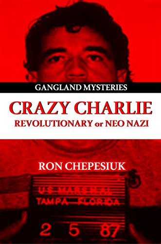 Read Crazy Charlie: Carlos Lehder, Revolutionary or Neo Nazi (Gangland Mysteries), written by Ron Chepesiuk Read Crazy Charlie: Carlos Lehder, Revolutionary or Neo Nazi (Gangland Mysteries), written by Ron Chepesiuk