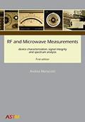 Read RF and Microwave Measurements: device characterization, signal integrity and spectrum analysis, written by Andrea Mariscotti