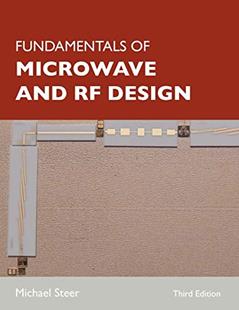 Fundamentals of Microwave and RF Design, written by Michael Steer