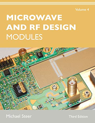 Read Microwave and RF Design, Volume 4: Modules, written by Michael Steer