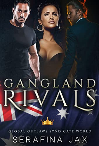 Read Gangland Rivals, written by Serafina Jax Read Gangland Rivals, written by Serafina Jax