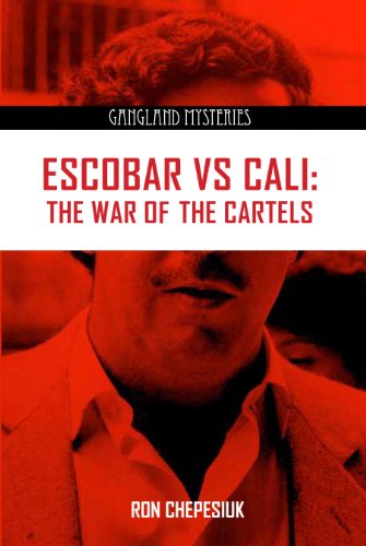 Read Escobar Vs Cali: The War of the Cartels (Gangland Mysteries), written by Ron Chepesiuk Read Escobar Vs Cali: The War of the Cartels (Gangland Mysteries), written by Ron Chepesiuk