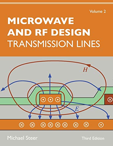 Read Microwave and RF Design, Volume 2: Transmission Lines, written by Michael Steer