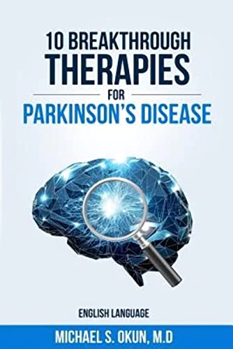 Read 10 Breakthrough Therapies for Parkinson's Disease: English Edition, written by Michael S Okun MD Read 10 Breakthrough Therapies for Parkinson's Disease: English Edition, written by Michael S Okun MD
