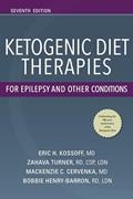 Read Ketogenic Diet Therapies for Epilepsy and Other Conditions, Seventh Edition, written by Eric Kossoff MD; Zahava Turner RD  CSP  LDN; Mackenzie C. Cervenka MD; Bobbie J. Barron RD  LDN