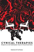 Read Cynical Therapies: Perspectives on the Antitherapeutic Nature of Critical Social Justice, written by Dr Val Thomas