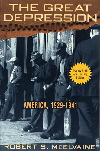 Read The Great Depression: America 1929-1941, written by Robert S. McElvaine