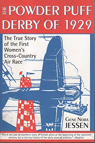 Read Powder Puff Derby of 1929: The True Story of the First Women's Cross-Country Air Race, written by Gene Jessen Read Powder Puff Derby of 1929: The True Story of the First Women's Cross-Country Air Race, written by Gene Jessen