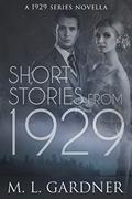 Read Short Stories from 1929, written by M.L. Gardner
