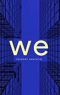 Read We: Unabridged (1929), written by Yevgeny Zamyatin