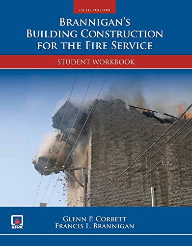 Read Brannigan's Building Construction for the Fire Service, written by Glenn P. Corbett; Francis L. Brannigan