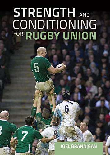 Read Strength and Conditioning for Rugby Union, written by Joel Brannigan Read Strength and Conditioning for Rugby Union, written by Joel Brannigan