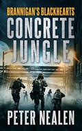 Read Concrete Jungle (Brannigan's Blackhearts Book 12), written by Peter Nealen