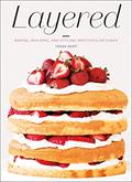 Read Layered: Baking, Building, and Styling Spectacular Cakes, written by Tessa Huff