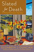 Read Slated for Death: A Penny Brannigan Mystery, written by Elizabeth J. Duncan