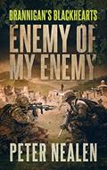 Read Enemy of My Enemy (Brannigan's Blackhearts Book 8), written by Peter Nealen