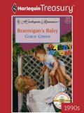 Read BRANNIGAN'S BABY (Daddy Boom Book 1), written by Grace Green