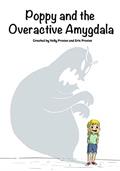 Read Poppy and the Overactive Amygdala, written by Holly Rae Provan